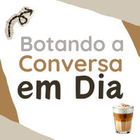 232 | Botando a Conversa em Dia