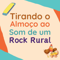 183 | Tirando o Almoço ao Som de um Rock Rural