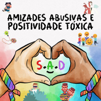 127 | Amizades Abusivas e Positividade Tóxica