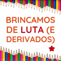 163 | Brincamos de Luta (e Derivados)