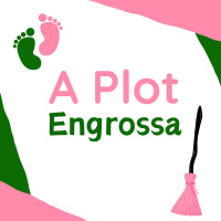 202 | A Plot Engrossa