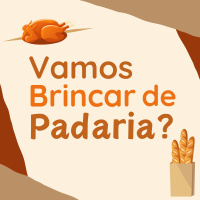 196 | Vamos Brincar de Padaria?