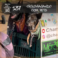 Beco da Bike #137: Cicloviajando com Pets
