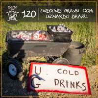 Beco da Bike #120: Unbound Gravel com Leonardo Brasil