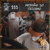Beco da Bike #111: Artesãs do ciclismo – #OPodcastEDelas