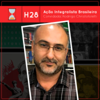 Fronteiras no Tempo: Historicidade #29 Ação Integralista Brasileira