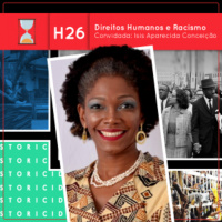 Fronteiras no Tempo: Historicidade #26 Direitos Humanos e Racismo