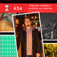 Fronteiras no Tempo: Historicidade #34 Ofensas verbais e conflitos na história