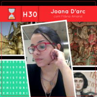 Fronteiras no Tempo: Historicidade #30 Joana DArc