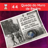 Fronteiras no Tempo #44 Queda do Muro de Berlim
