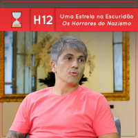 Fronteiras no Tempo: Historicidade #12 Uma estrela na escuridão – Os Horrores do Nazismo