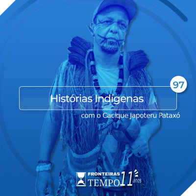 Podcast Fronteiras No Tempo