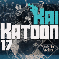 Katoon Kai #17: Witch Hat Atelier