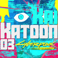 Katoon Kai #03 - Cyberpunk: EdgRunners