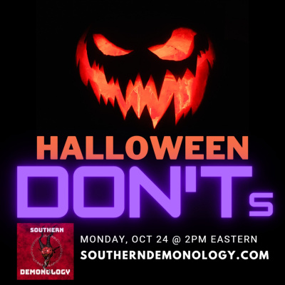 Southern Demonology: The Podcast That Explores Angelology, Demonology, Ghosts, Spirits, And Monsters From Antiquity To The Pr