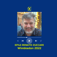 EP43 RENATO ZUCCARI – Wimbledon 2022