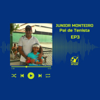EP3 JUNIOR MONTEIRO Pai de Tenista