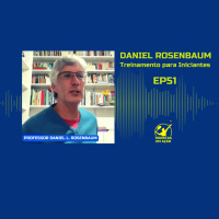 EP51 PROFESSOR DANIEL L. ROSENBAUM Capacitação para Iniciantes