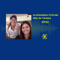 ALESSANDRA STEFANI Mãe de Tenista EP33