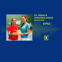 EP52 SIL RIBAS amp FERNANDA RIBAS Tennis Kids