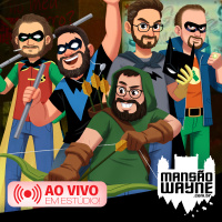 Rolês do Mansão Wayne • MW #200 • Ao Vivo, em estúdio!