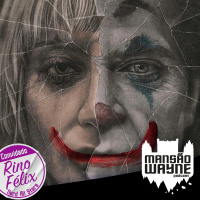 Coringa: Delírio a Dois – Com Spoilers • MW #211 • c/ Rino Felix