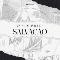 Uma palavra de salvação #2 | Pr. Marcelo Toschi