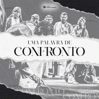 Uma palavra de confronto #4 | Pr. Marcelo Toschi