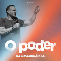 O poder da concordância #6 | Pr. Marcelo Toschi