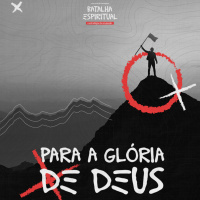 Para a Glória de Deus #6 | Pr. Marcelo Toschi