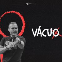 Vácuo #4 | Pr. Marcelo Toschi