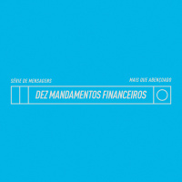 Os dez mandamentos financeiros #4| Bp. Marcelo Toschi