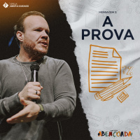 A prova - Pr. Marcelo Toschi