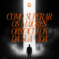 Como superar o maiores obstáculos da sua vida| Bp. Marcelo Toschi