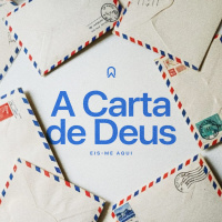 Série: A Carta de Deus - Eis-me Aqui | BP. Marcelo Toschi
