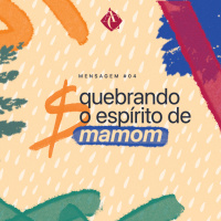 Quebrando o espírito de mamom #4 | Pr. Diego Barbosa