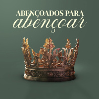 Série: Uma vida abençoada - Abençoados para abençoar | Bp Marcelo Toschi