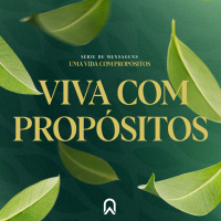 Viva com Propósitos #7 | Pr. Giovanni Eduardo 