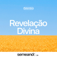 Revelação Divina | Semeando Setembro | Bp. Marcelo Toschi