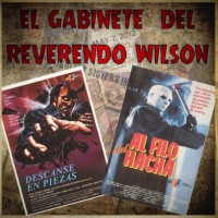 El Gabinete del Reverendo Wilson – Descanse en piezas y Al filo del hacha