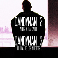 Aguas Turbias 112: Saga Candyman - Parte 2 - Candyman 2 y Candyman 3: El Día de los Muertos