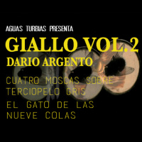Aguas Turbias 54.2 - Giallo Vol.2: El Gato de las Nueve Colas y Cuatro Moscas Sobre Terciopelo Gris
