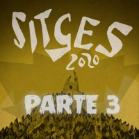 Aguas Estancadas 74: ¡JO, QUÉ SITGES 2020! (Parte 3)