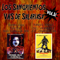 Aguas Turbias 49 - Los Sangrientos VHS de Salariasa Vol3: Trampa para turistas + Pánico antes del amanecer