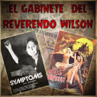 El Gabinete del Reverendo Wilson - Síntomas y Las Hijas de Dracula