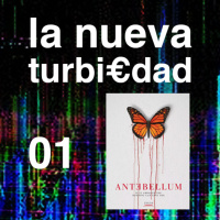 LA NUEVA TURBI€DAD 01 - Antebellum, ¿Maestría de terror comprometido o fan-service de SJWs?