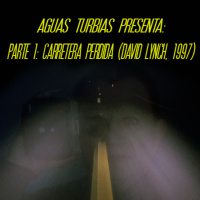 Aguas Turbias 72.1 - Carretera Perdida