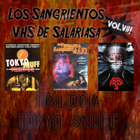 Aguas Turbias 87 – Los Sangrientos VHS de Salariasa vol.7: Trilogía Tokyo Snuff / Evil Dead Trap