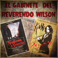 El Gabinete del Reverendo Wilson – Nosferatu en Venecia y Kinski Paganini