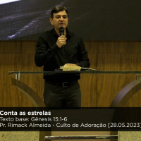 Contas as estrelas - Pr. Rimack Almeida - Culto de Adoração [28.05.2023]